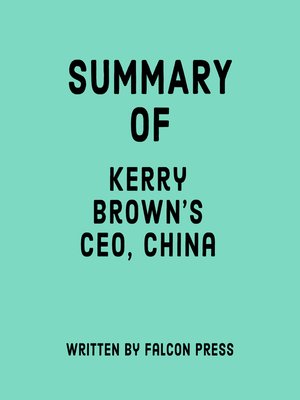 cover image of Summary of Kerry Brown's CEO, China